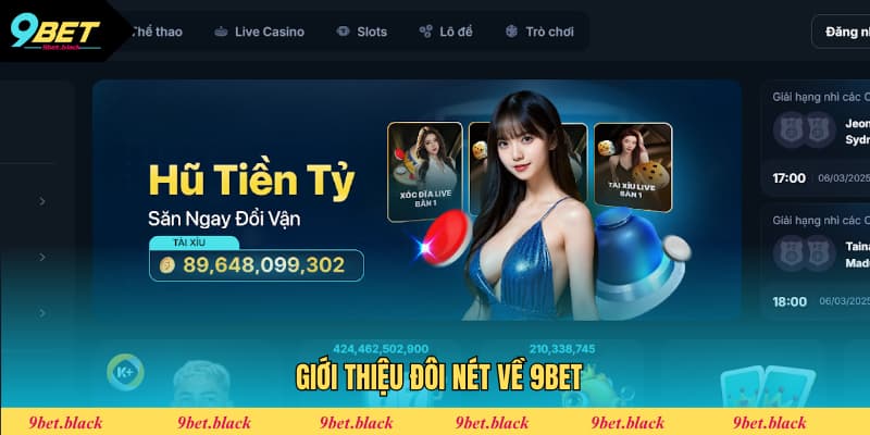 9BET – Nhà Cái Cá Cược Trực Tuyến Uy Tín, Đẳng Cấp Châu Á 2025 Sơ lược về nhà cái danh tiếng 9BET